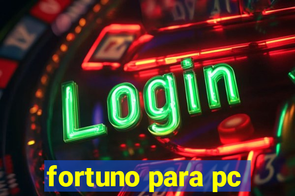 fortuno para pc